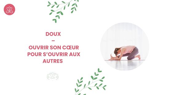 27. Doux – Ouvrir son cœur pour s’ouvrir aux autres avec Isabel Kehr